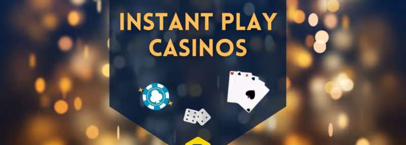 Instant Play Online Casinos1